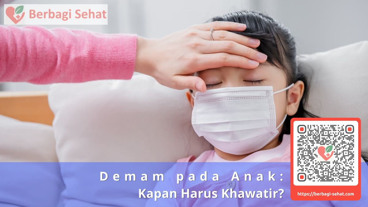 Demam pada Anak: Kapan Harus Khawatir? 2 askep kejang demam pada anak