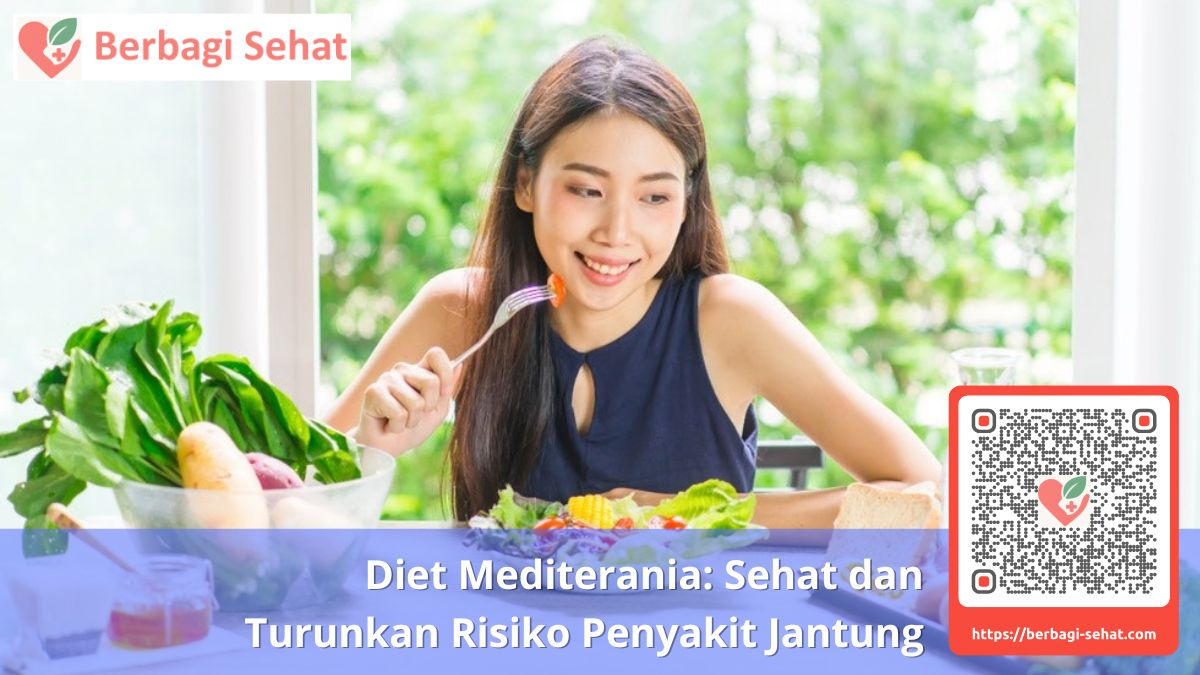 Diet Mediterania: Sehat dan Turunkan Risiko Penyakit Jantung 3 Diet Mediterania Sehat dan Turunkan Risiko Penyakit Jantung - menu diet mediterania seminggu