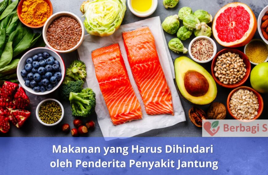 Makanan yang Harus Dihindari oleh Penderita Penyakit Jantung