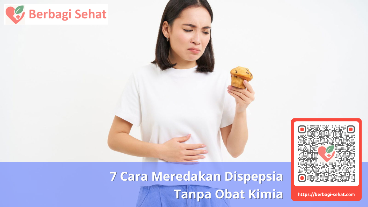7 Cara Meredakan Dispepsia Tanpa Obat Kimia 5 Makanan yang Harus Dihindari Penderita Dispepsia