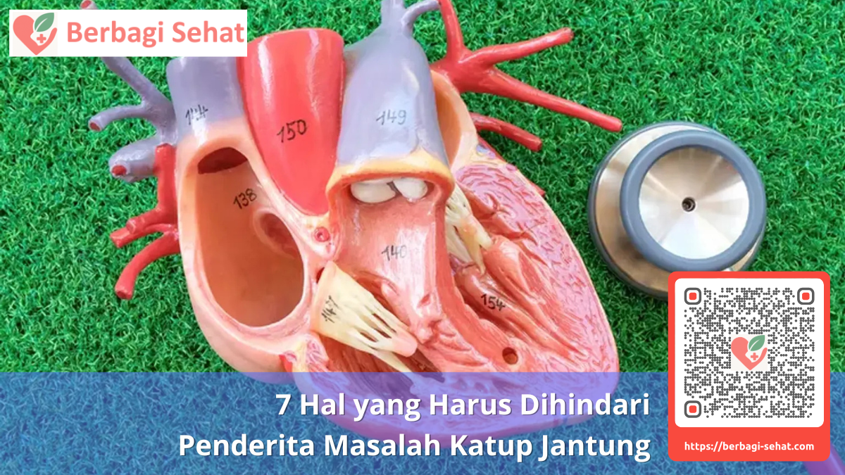 7 Hal yang Harus Dihindari Penderita Masalah Katup Jantung 1 Memahami Fungsi Katup Jantung