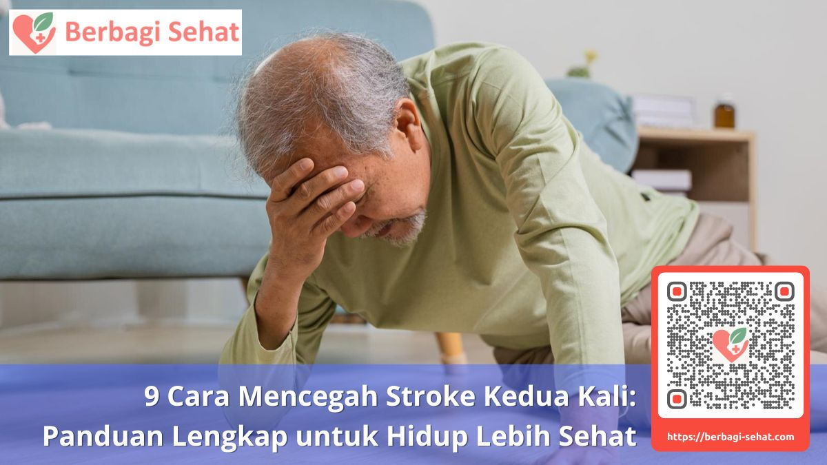 9 Cara Mencegah Stroke Kedua Kali: Panduan Lengkap untuk Hidup Lebih Sehat 3 Mengenali Gejala Stroke Ringan yang Sering Diabaikan