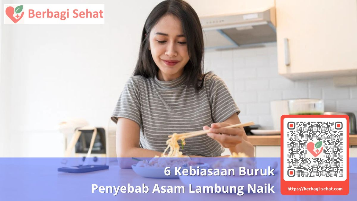 6 Kebiasaan Buruk Penyebab Asam Lambung Naik 5 Menu Sarapan yang Ramah Lambung