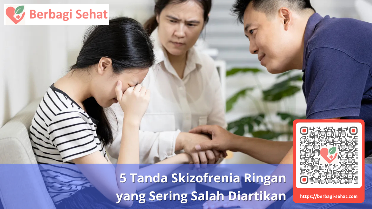 5 Tanda Skizofrenia Ringan yang Sering Salah Diartikan 4 Pentingnya Dukungan Keluarga Pada Skizofrenia