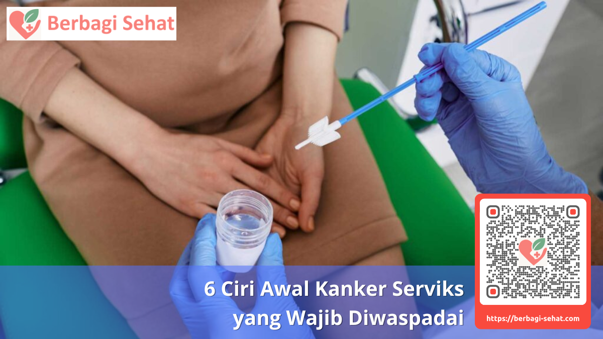 6 Ciri Awal Kanker Serviks yang Wajib Diwaspadai 4 Pentingnya Pap Smear dan IVA Test untuk Deteksi Dini
