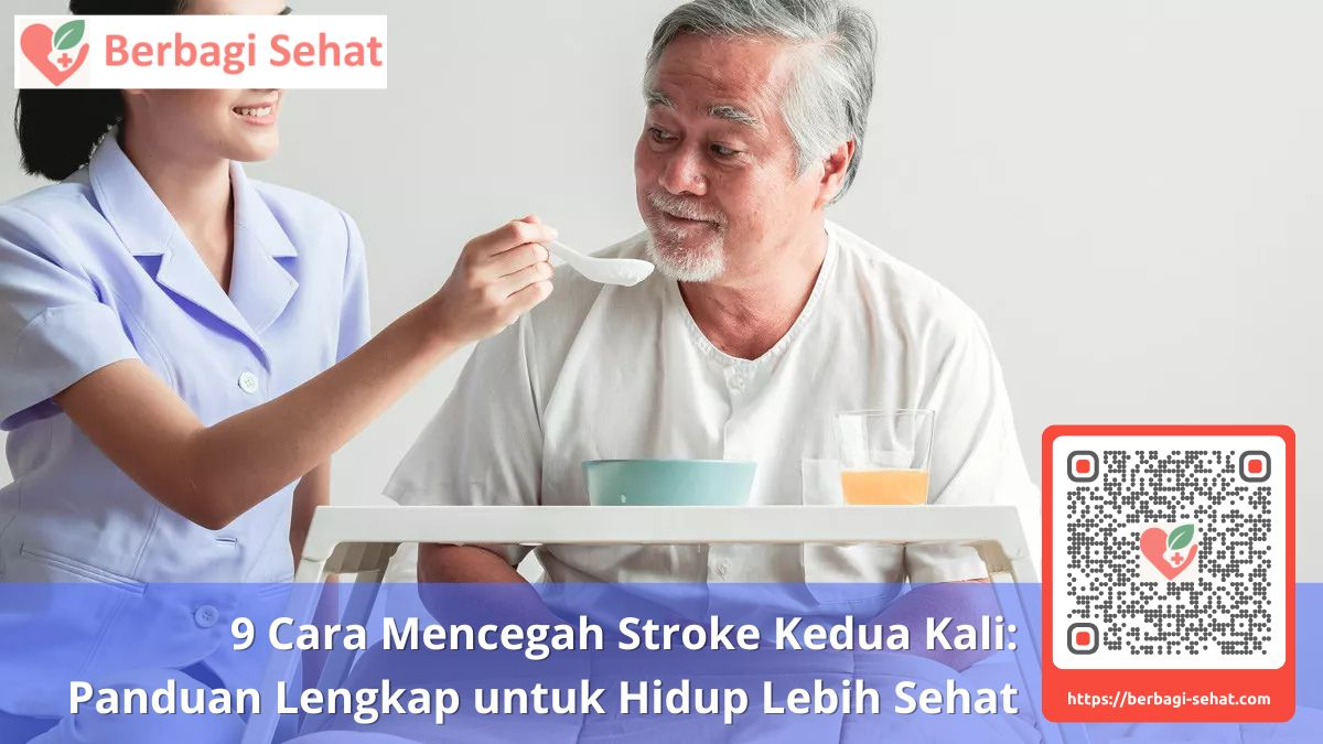 9 Cara Mencegah Stroke Kedua Kali: Panduan Lengkap untuk Hidup Lebih Sehat 4 Pola Makan untuk Mencegah Stroke Berulang