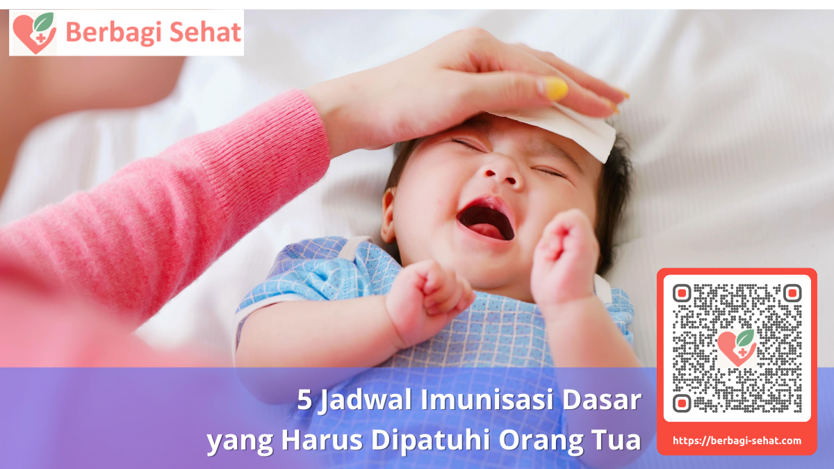 5 Jadwal Imunisasi Dasar yang Harus Dipatuhi Orang Tua 4 Efek Samping Normal dan Cara Mengatasinya