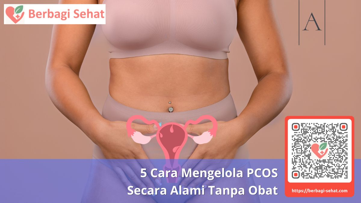 5 Cara Alami Mengelola PCOS