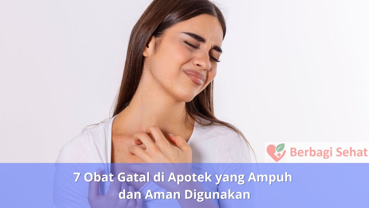 7 Obat Gatal di Apotek yang Ampuh dan Aman Digunakan