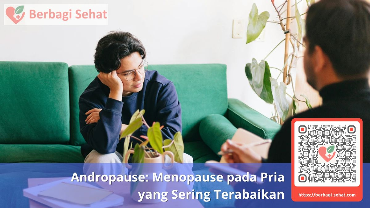 Andropause Menopause pada Pria yang Sering Terabaikan Ciri Andropause