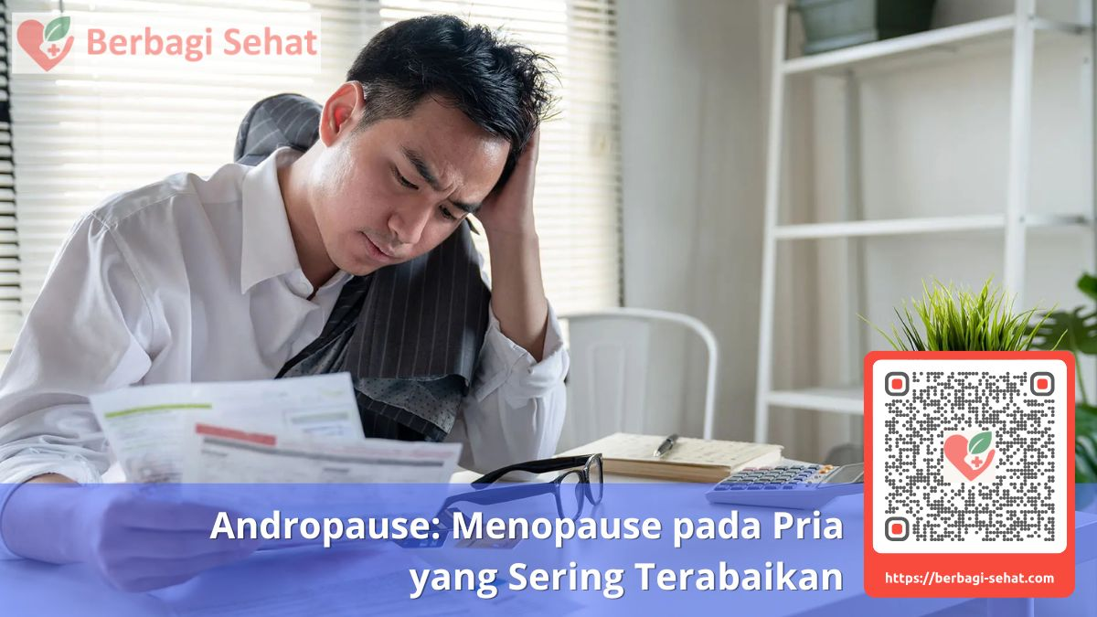 Andropause: Menopause pada Pria yang Sering Terabaikan - menopause pada laki laki