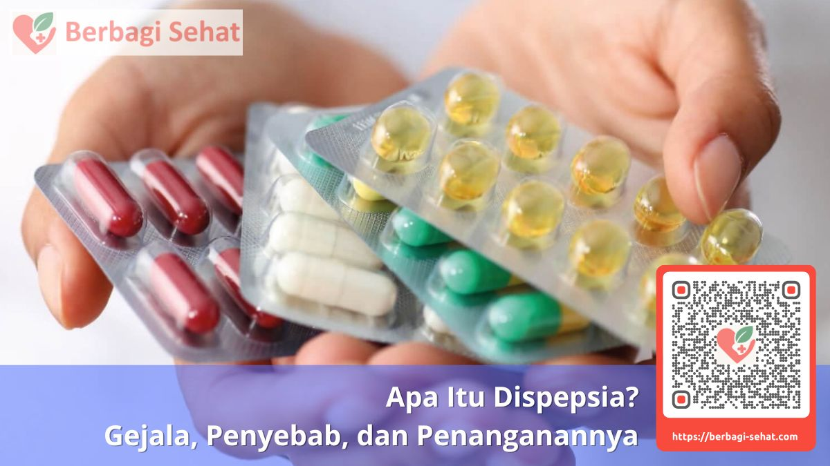 Apa Itu Dispepsia Gejala Penyebab dan Penanganannya Obat