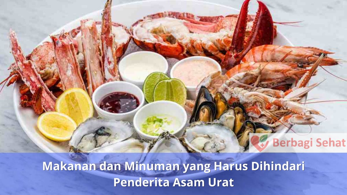 Makanan dan Minuman yang Harus Dihindari Penderita Asam Urat Seafood