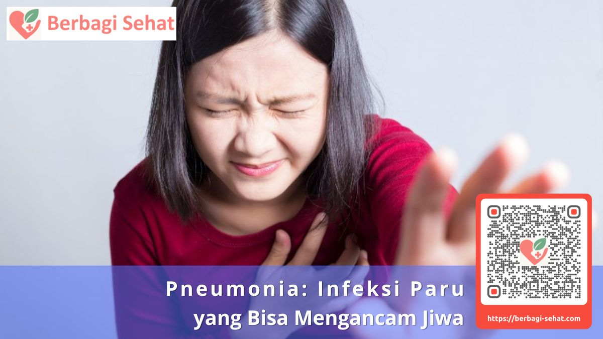 Pneumonia Infeksi Paru yang Bisa Mengancam Jiwa - Gejala Pneumonia