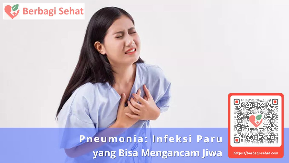 Pneumonia Infeksi Paru yang Bisa Mengancam Jiwa - Penyebab Pneumonia