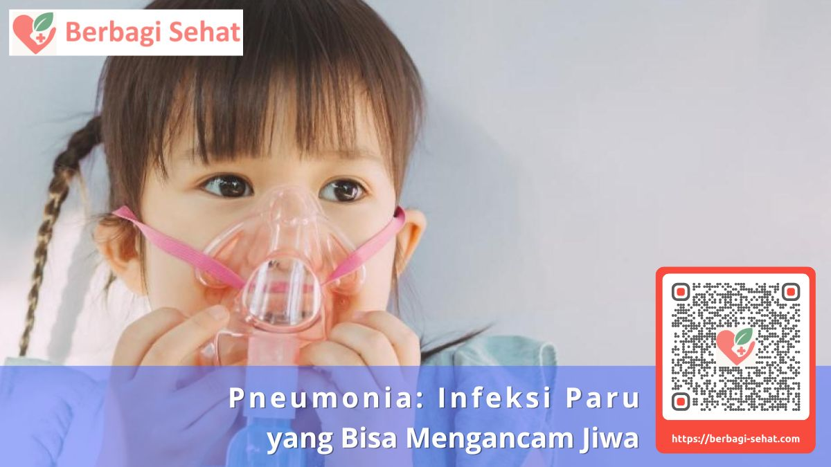 Pneumonia Infeksi Paru yang Bisa Mengancam Jiwa - Pneumonia Pada Anak