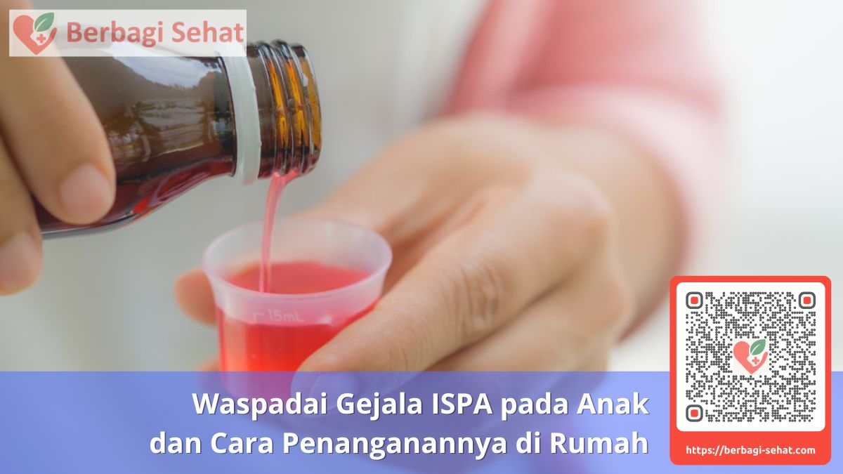Waspadai Gejala ISPA pada Anak dan Cara Penanganannya di Rumah Obat ISPA