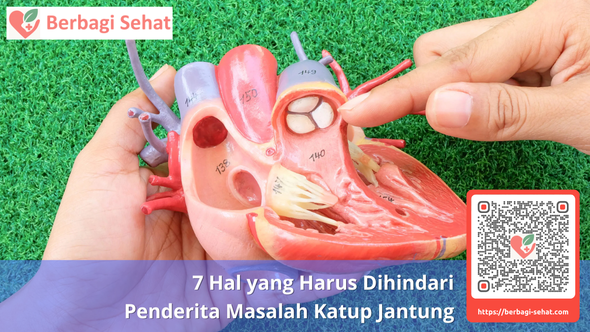 7 Hal yang Harus Dihindari Penderita Masalah Katup Jantung