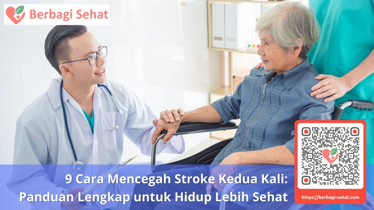 9 Cara Mencegah Stroke Kedua Kali: Panduan Lengkap untuk Hidup Lebih Sehat